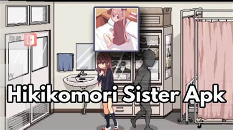 Hikikomori Sister Mod Apk Unlimited Money Terbaru 2023