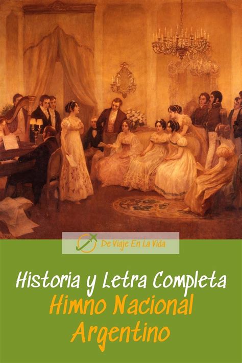 Historia Y Letra Completa Del Himno Nacional Argentino Himno Nacional