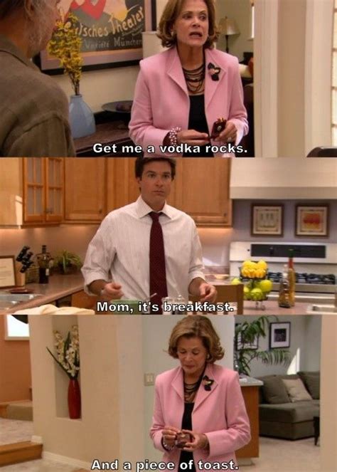Vodka Rocks And Toast Arrested Development Funny Scenes Funny Pictures