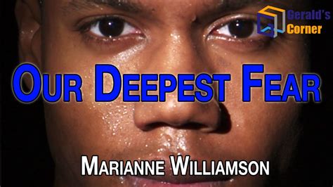 Her books include a return to love, a year of miracles, the law of divine compensation, the gift of change, the age of miracles, everyday grace, a woman's worth, and illuminata. Our deepest fear! A poem by Marianne Williamson - YouTube