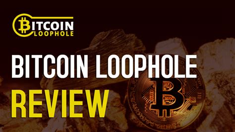 Bitcoin loophole claims to be an algorithmic trading software for cryptocurrency markets that can be automated so there is no investor intervention required, its website details. Bitcoin Loophole Review - Scam or A Real Opportunity? - Coinlib News
