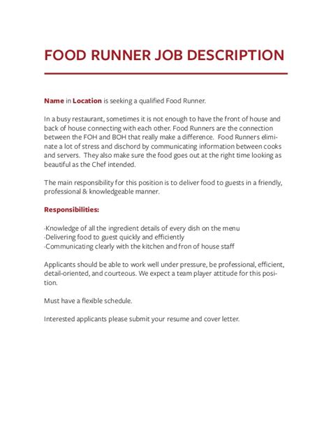 Use this food runner job description to attract qualified candidates for your restaurant. Job Description Templates: The Definitive Guide