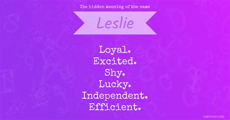 The Hidden Meaning Of The Name Leslie Namious
