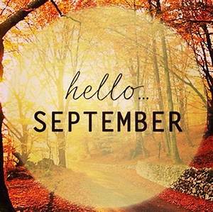 Photo by chessycampwjph | September pictures, Hello september, Hello ...