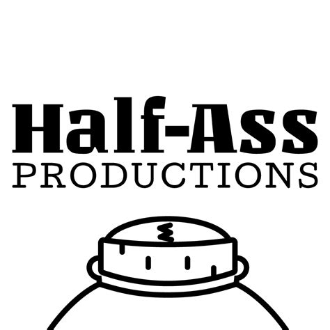 Half Ass Productions