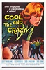 The Cool and the Crazy (1958) | Amazing Movie Posters