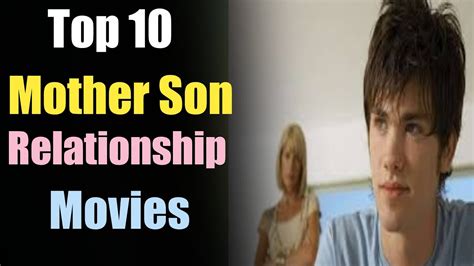Top Inappropriate Mother Son Relationship Movies The Movie Lists