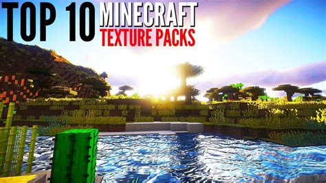 Top 10 Texture Pack Top 10 Best Minecraft Texture Packs