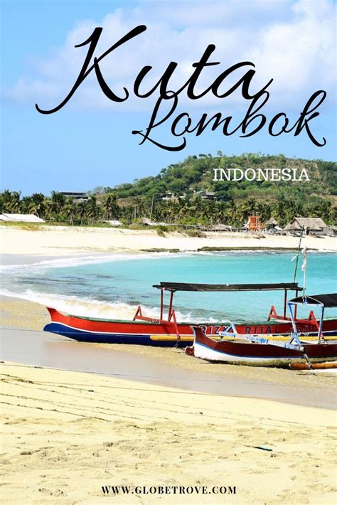 kuta lombok find out why indonesia s surfer s paradise is worth a visit indonesia travel
