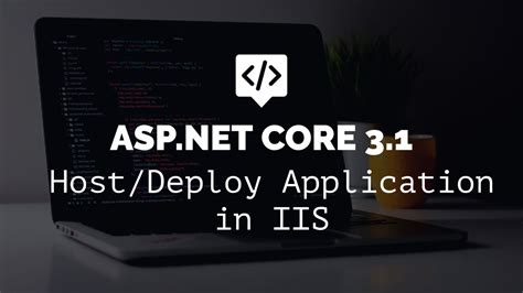 ASP NET Core Host Deploy Application In IIS YouTube