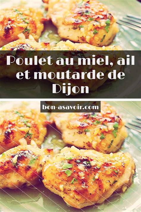 Poulet Au Miel Ail Et Moutarde De Dijon Bon A Savoir