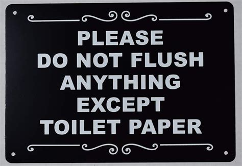 Please Do Not Flush Anything Except Toilet Paper Sign Black Rust Free