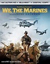 We, the Marines (2017) 4K Review | FlickDirect