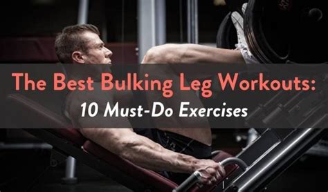 The Best Bulking Leg Workouts 10 Must Do Exercises Fitbod