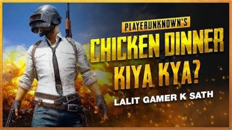 Pubg Mobile Chicken Dinner Kiya Kya Youtube