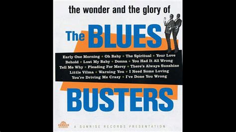 The Blues Busters Early One Morning The Wonder And The Glory Of