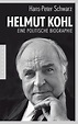 Helmut Kohl Buch von Hans-Peter Schwarz versandkostenfrei bei Weltbild ...