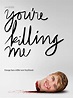 You're Killing Me (2015) - Rotten Tomatoes