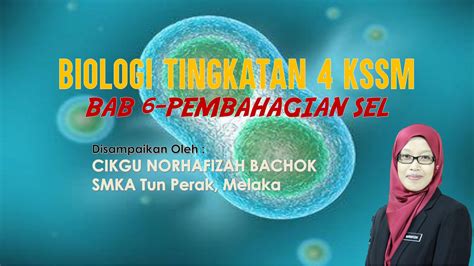 Metabolisme dan enzim bab 6: Biologi Tingkatan 4 Bab 6 Pembahagian Sel
