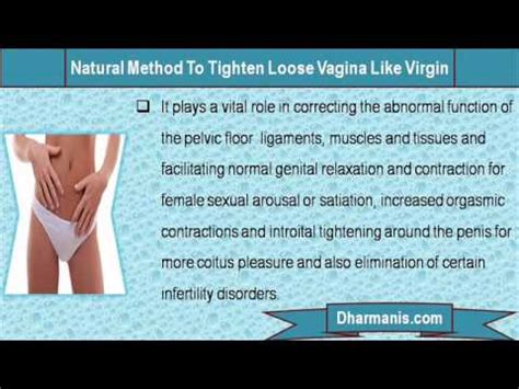 Is There Any Natural Method To Tighten Loose Vagina Like Virgin Youtube