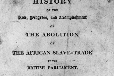 Words From Murphy Browne March 25 1807 Abolition Of The Slave Trade Act