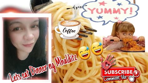 Dinner Ni Mhalditz Lets Eat With Coffe Guysss Wo ☺️☺️😅😅 Yummy 😋😋 Youtube