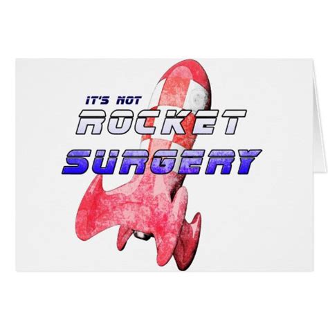 Its Not Rocket Surgery Cards Zazzle