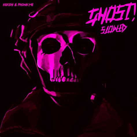 ‎ghost Slowed Single By Phonkme And Kiixshi On Apple Music