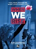 Sección visual de When We Rise (Miniserie de TV) - FilmAffinity