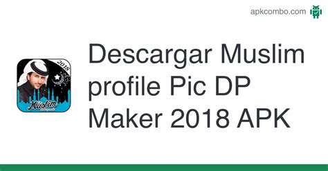 Descargar Muslim Profile Pic Dp Maker 2018 Apk Última Versión