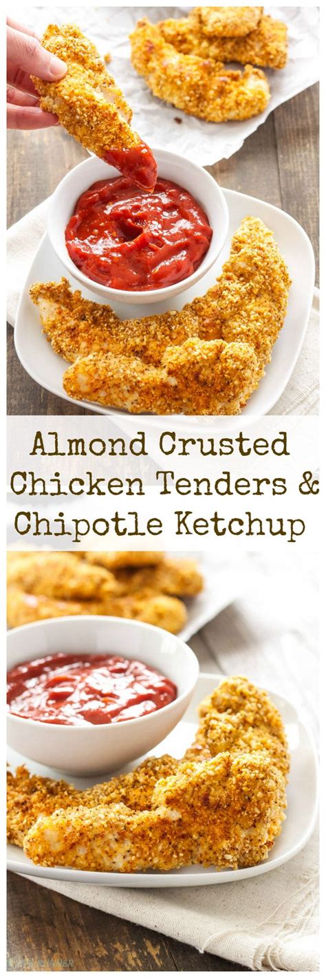 Almond Crusted Chicken Tenders With Chipotle Ketchup These Healthy And Gluten Free Baked