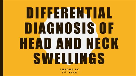 Solution Differential Diagnosis Of Head And Neck Swellings Studypool