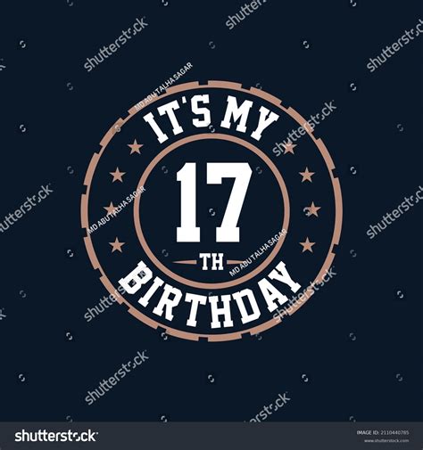 My 17th Birthday Happy 17th Birthday Stock Vector Royalty Free 2110440785