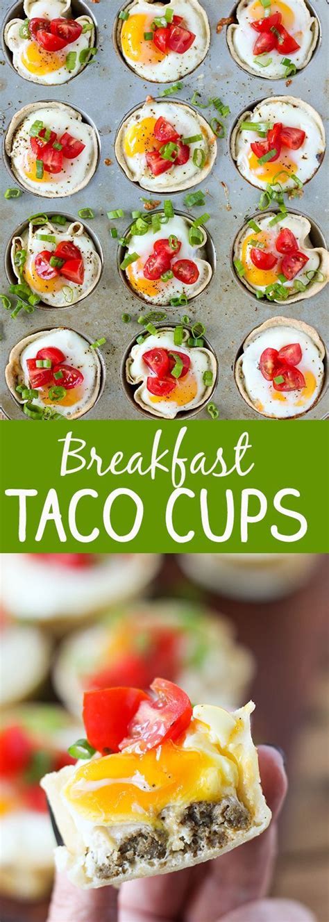 If Youre Looking For Easy Breakfast Recipes This Breakfast Taco Cups