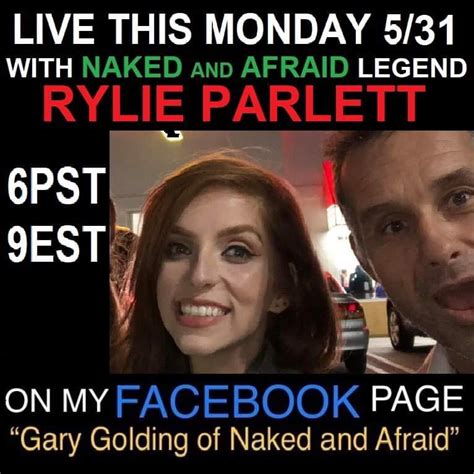 Live With Rylie Parlett This Monday At 6pst 9est On My Facebook Page “gary Golding Of Naked And