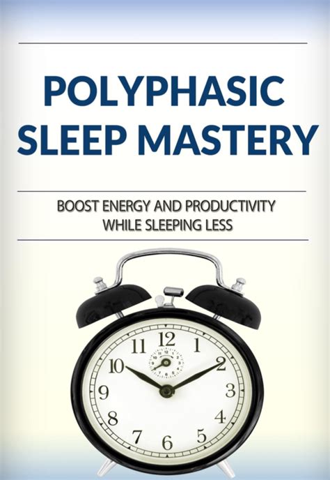 Polyphasic Sleep Mastery