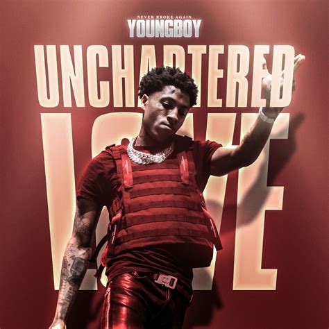 Unchartered Love Single By Youngboy Never Broke Again Spotify