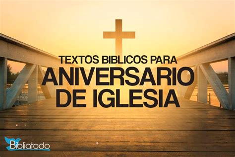 Textos Bíblicos Inspiradores Para La Invitación Al Aniversario De