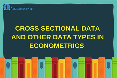 This is the type of regression analysis for this data. Cross Sectional Data And Other Data Types In Econometrics ...