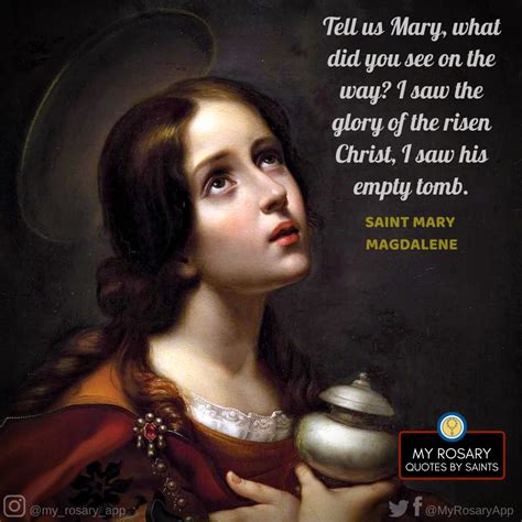 My Rosary Quotes By Saints Saint Mary Magdalene In 2021 Mary