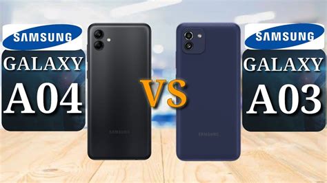 Samsung Galaxy A04 Vs Samsung Galaxy A03 Full Comparison Youtube