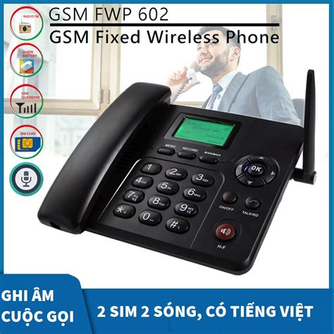 Điện Thoại Bàn Không Dây Dùng Sim Gphone Homephone Di Động 2 Sim