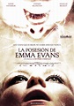 La Posesión de Emma Evans (Film, 2010) - MovieMeter.nl