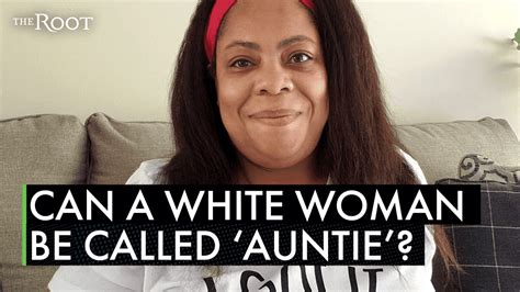 Auntie Unfiltered Explains Whether White Women Can Be Aunties Or Not