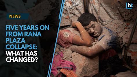 Five Years On From Rana Plaza Collapse What Has Changed Youtube