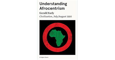 Understanding Afrocentrism By Gerald Early