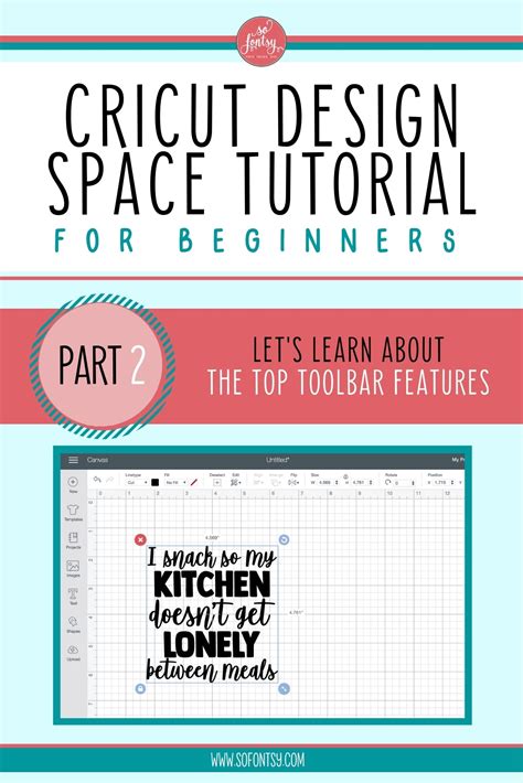 Cricut Design Space Tutorial for Beginners - Part 2 | So Fontsy Blog