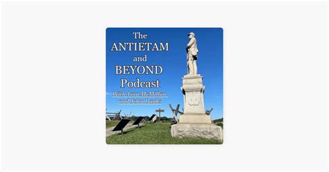 ‎the Antietam And Beyond Podcast On Apple Podcasts