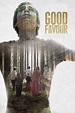 ‎Good Favour (2017) directed by Rebecca Daly • Reviews, film + cast ...