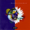 Dave Matthews Band - Crash | Releases | Discogs